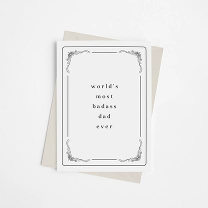 World's Most Badass Dad Ever - Greeting Card