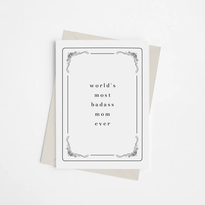 World's Most Badass Mom Ever - Greeting Card