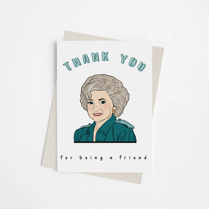 Betty White "Thanks for being a friend" - Greeting Card