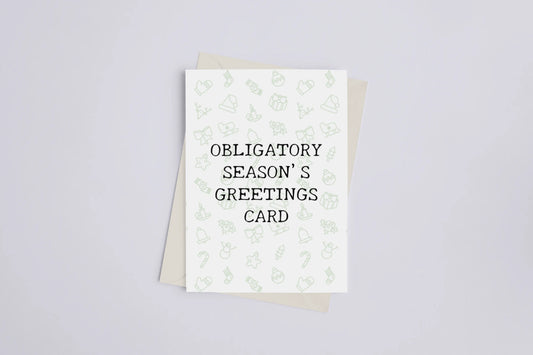 Obligatory Season's Greetings Card - Greeting Card