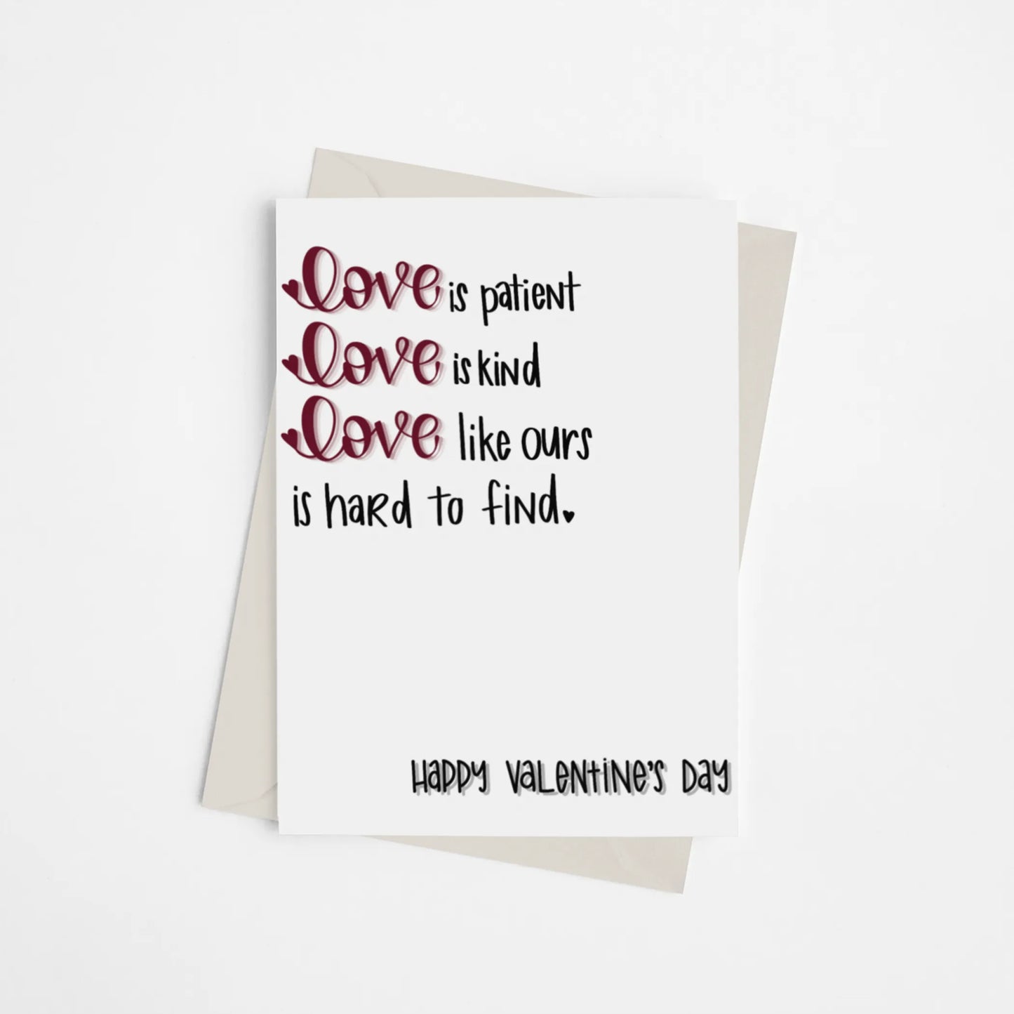 Love is Patient, Love is Kind, Love Like Ours is Hard to Find - Greeting Card