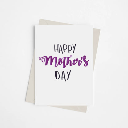 Happy Mother's Day - Greeting Card