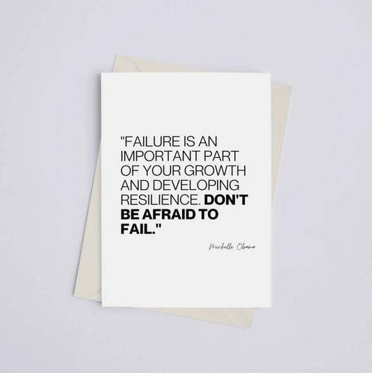 "Don't Be Afraid to Fail" Michelle Obama Quote - Greeting Card