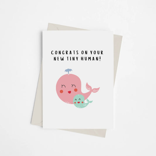 Congrats on your Tiny Human! - Greeting Card