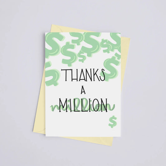 Thank a Million - Greeting Card