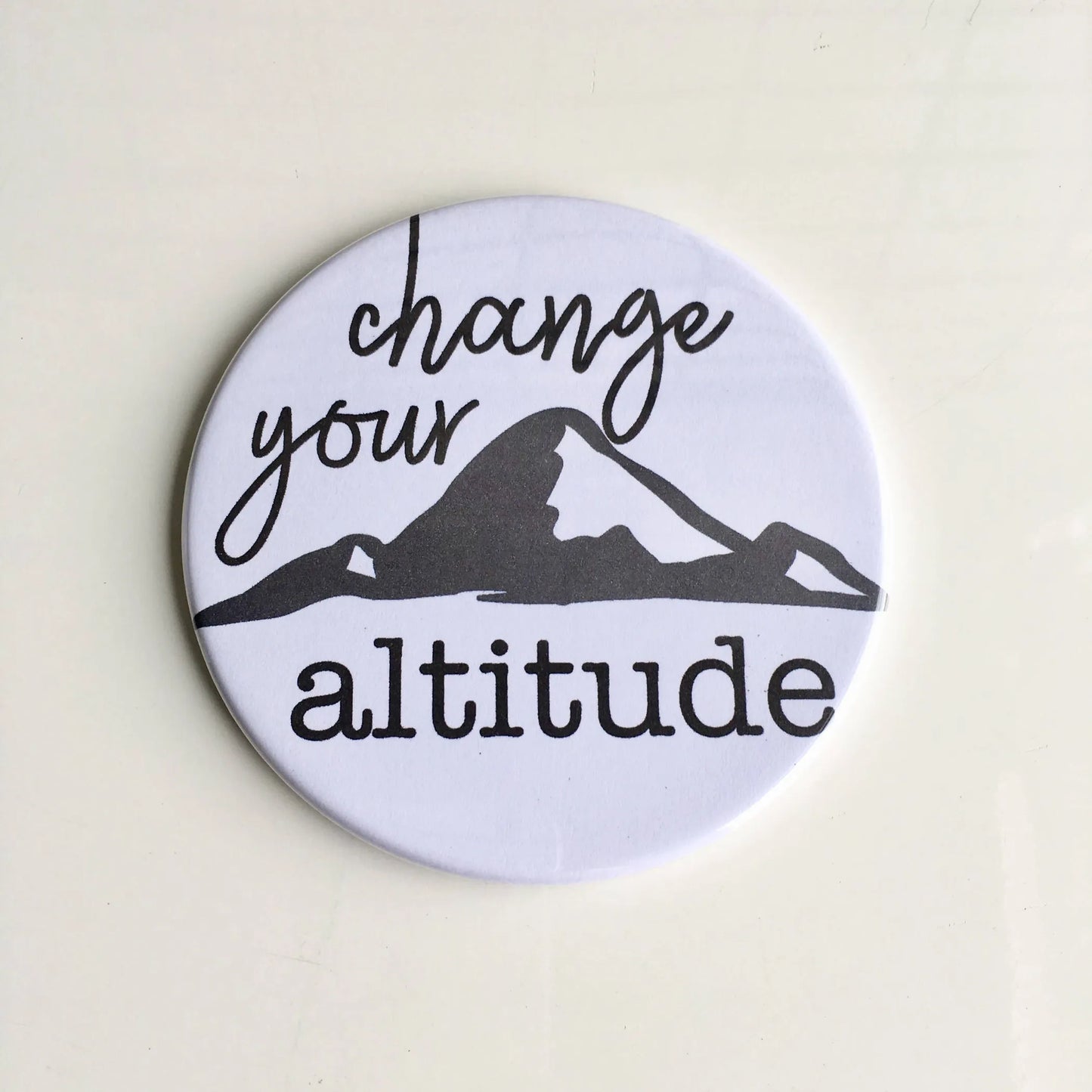 Change Your Altitude Circle Magnet