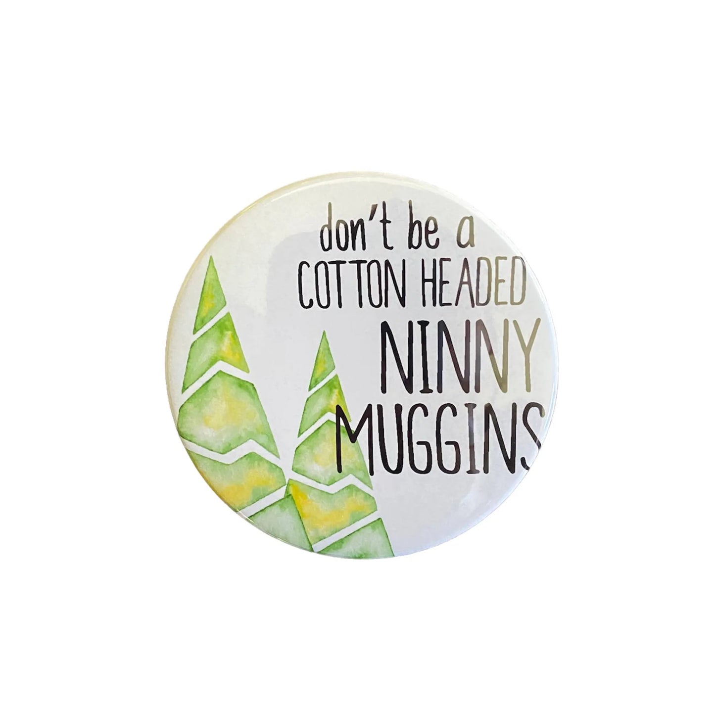 Cotton Headed Ninny Muggins Holiday Magnet