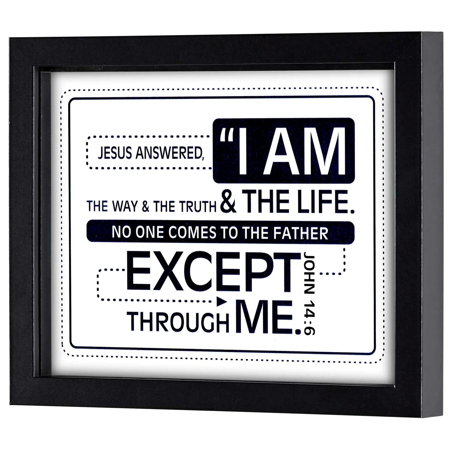 Framed Art I Am The Way Truth 10x8