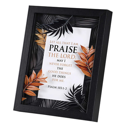 Framed Wall Art Praise The Lord 8x10