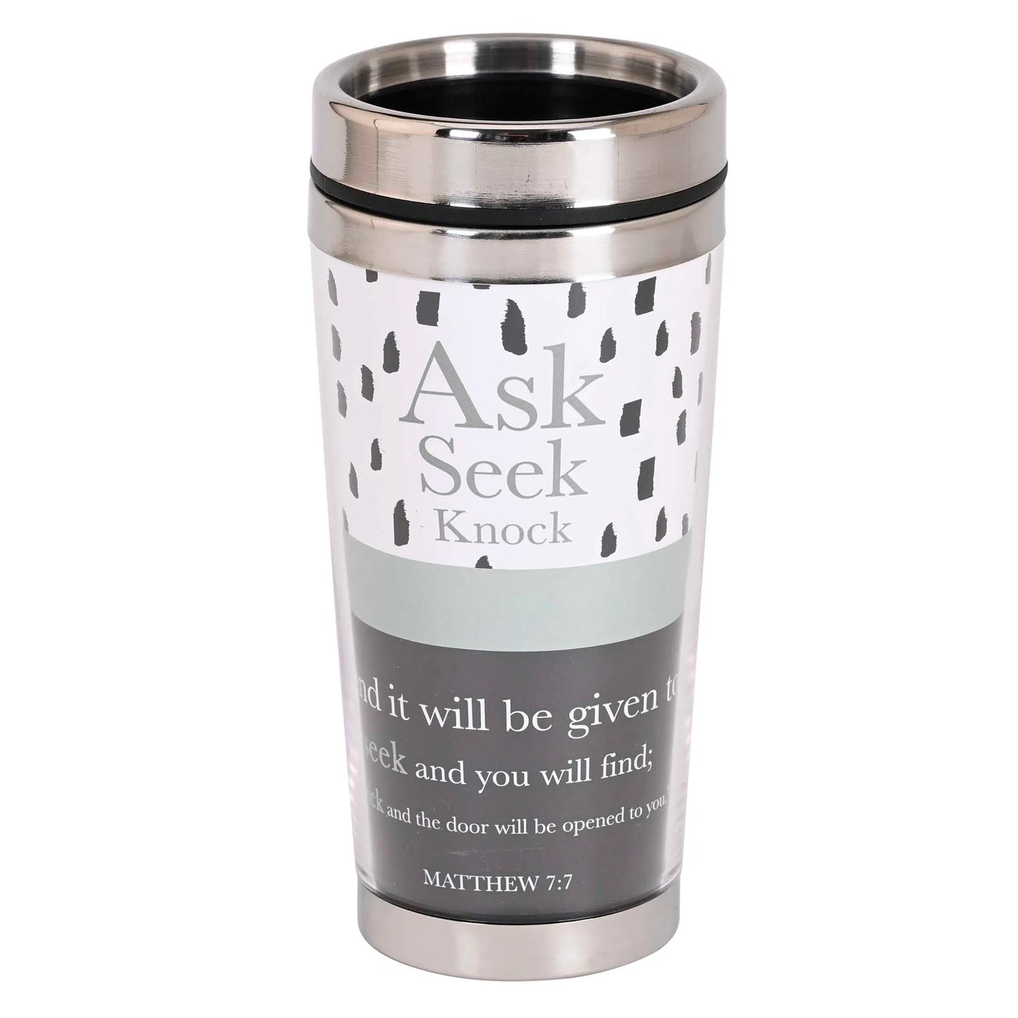 Travel Mug Ask Seek Knock 16 oz