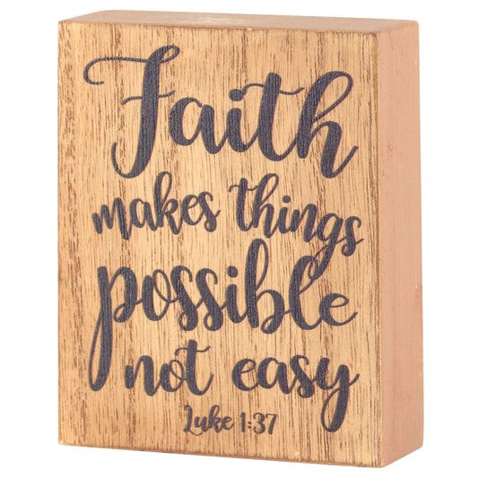 FAITH MAKES THINGS POSSIBLE MDF WD 3X4