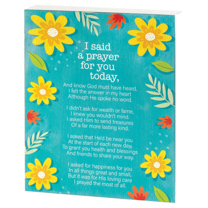 Tabletop Plaque I Said A Prayer For You