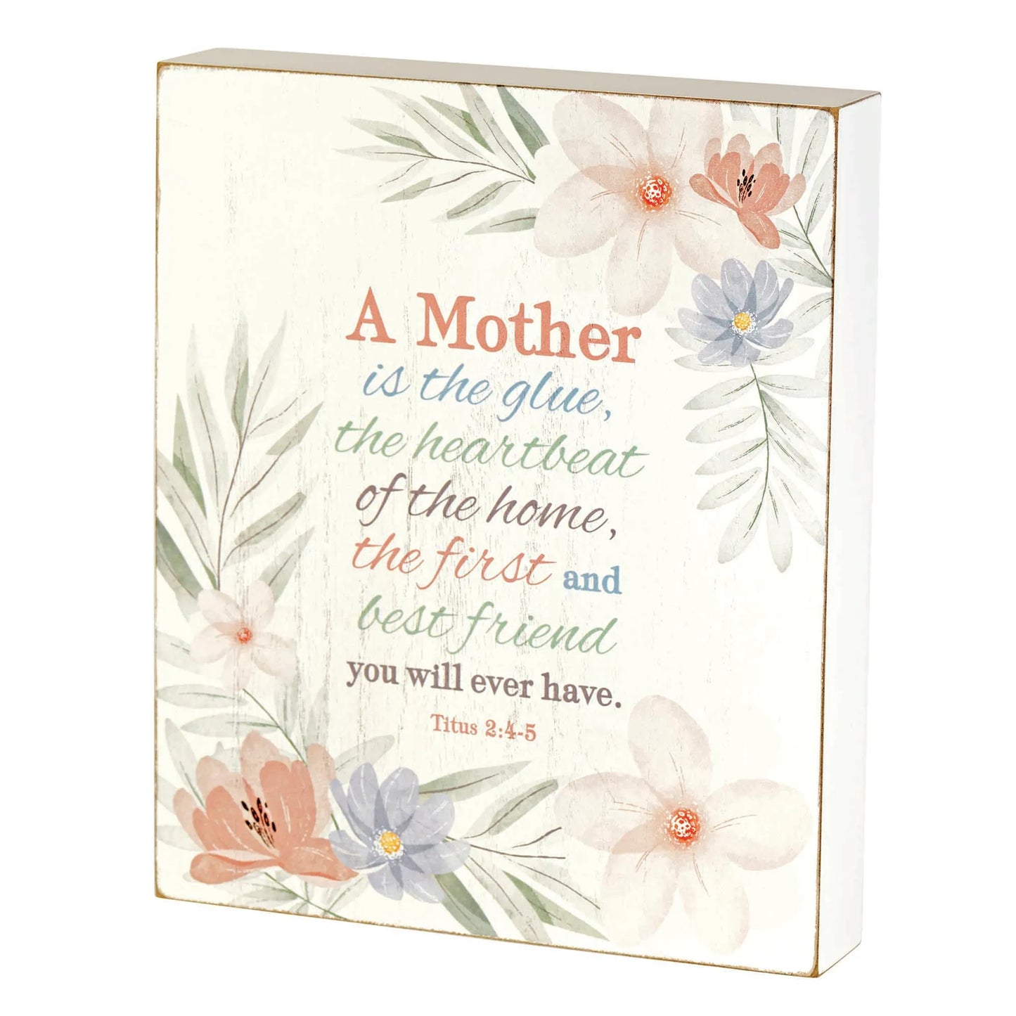 Tabletop Plaque A Mother Is The Glue