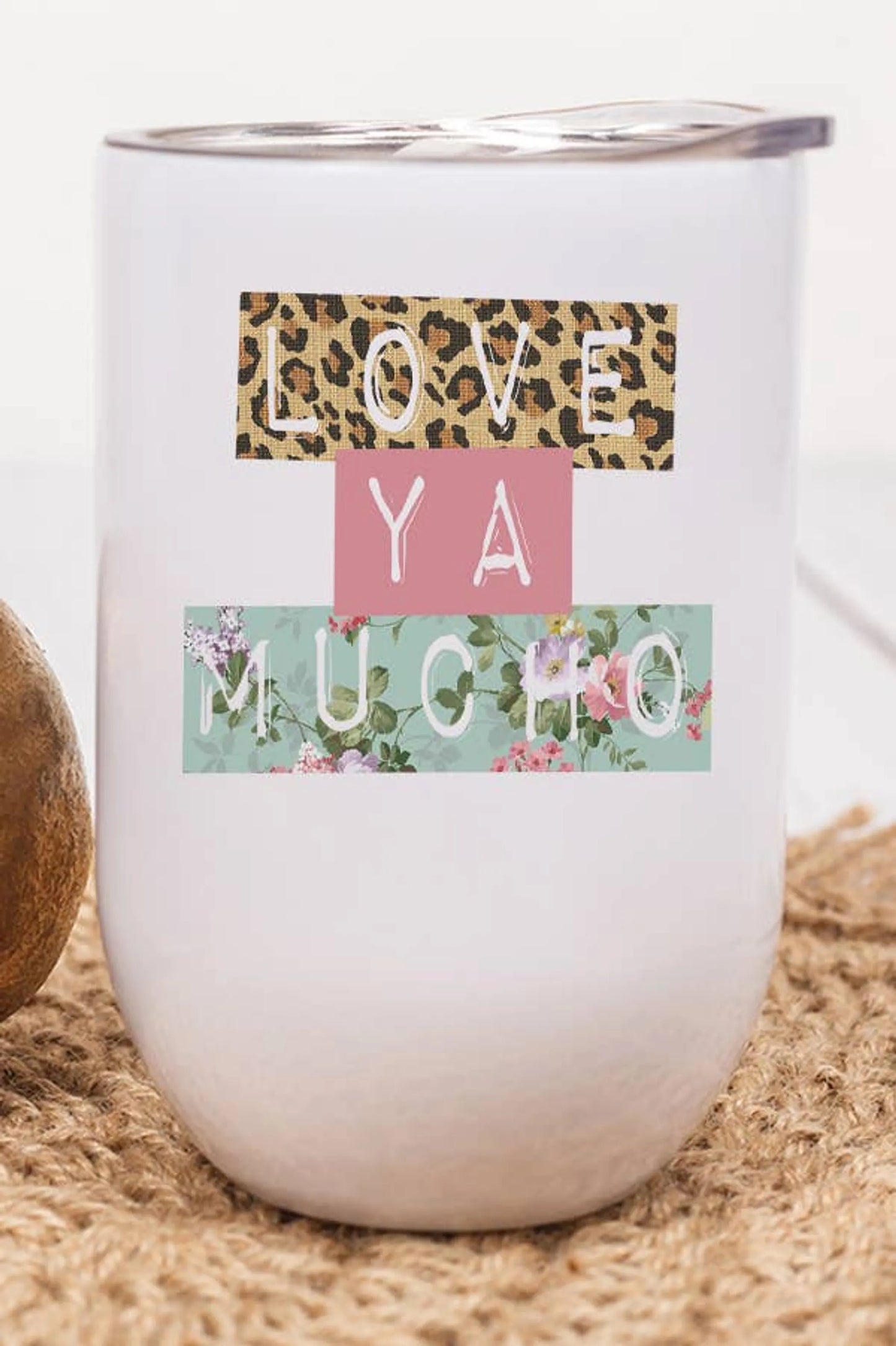 Valentine's Day Wine Cup Love Ya Mucho Floral Tumbler Gift